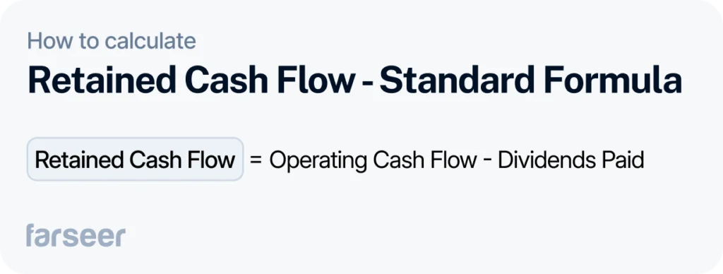 retained cash flow - standard formula = operating cash flow - dividends paid